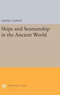 Ships and Seamanship in the Ancient World