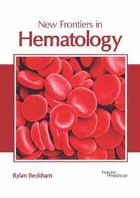 New Frontiers in Hematology