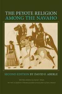 The Peyote Religion among the Navaho