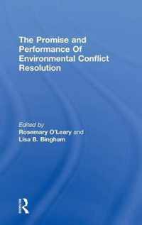 Promise and Performance Of Environmental Conflict Resolution