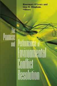 Promise and Performance Of Environmental Conflict Resolution