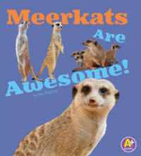 Meerkats Are Awesome!