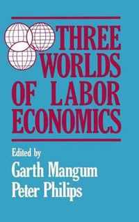 Three Worlds of Labour Economics