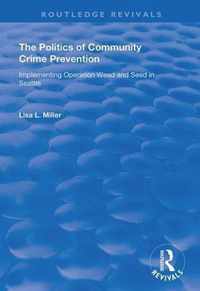 The Politics of Community Crime Prevention