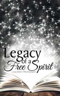 Legacy of a Free Spirit