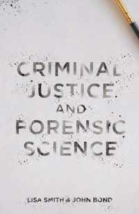 Criminal Justice and Forensic Science