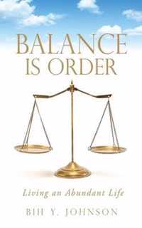 Balance is Order
