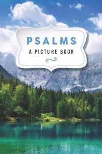 Psalms: A Picture Book: A Gift Book for Seniors with Dementia and Alzheimer's Patients (Dementia Activities for Seniors