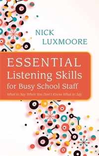 Essential Listen Skill Busy School Staff