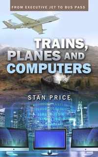 Trains, Planes and Computers