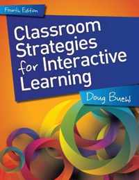 Classroom Strategies for Interactive Learning, Grades 6-12