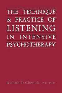 Technique and Practice of Listening in Intensive Psychotherapy