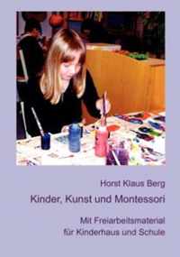 Kinder, Kunst und Montessori