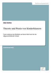 Theorie und Praxis von Kinderhausern