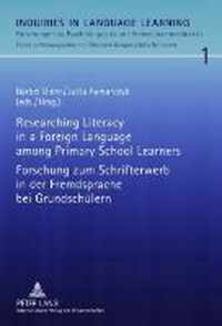 Researching Literacy in a Foreign Language among Primary School Learners- Forschung zum Schrifterwerb in der Fremdsprache bei Grundschuelern