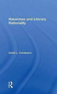 Habermas and Literary Rationality