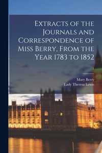 Extracts of the Journals and Correspondence of Miss Berry, From the Year 1783 to 1852; 1