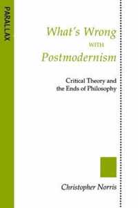 What's Wrong with Postmodernism?