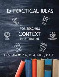 15 Practical Ideas for Teaching Context in Literature