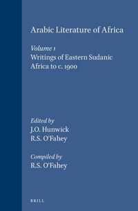 Arabic Literature of Africa, Volume 1 Writings of Eastern Sudanic Africa to C. 1900