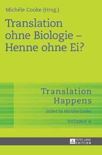 Translation Ohne Biologie - Henne Ohne Ei?