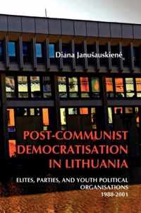 Post-Communist Democratisation in Lithuania