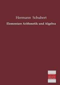 Elementare Arithmetik Und Algebra