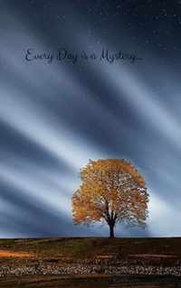 Every Day Is A Mystery Blank NoteBook