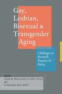 Gay, Lesbian, Bisexual, and Transgender Aging