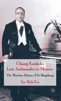 Chiang Kaishek's Last Ambassador To Moscow