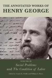 The Annotated Works of Henry George