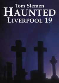 Haunted Liverpool 19