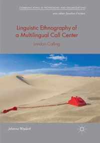 Linguistic Ethnography of a Multilingual Call Center