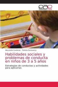 Habilidades sociales y problemas de conducta en ninos de 3 a 5 anos