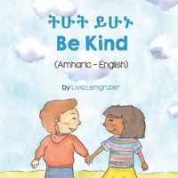 Be Kind (Amharic-English)