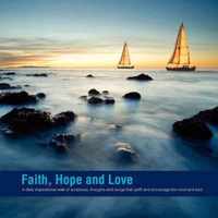 Faith, Hope and Love