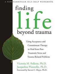 Finding Life Beyond Trauma