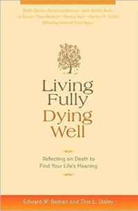 Living Fully, Dying Well