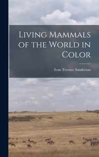 Living Mammals of the World in Color