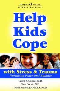 Help Kids Cope with Stress & Trauma