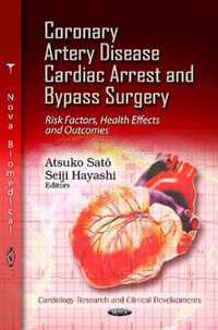 Coronary Artery Disease, Cardiac Arrest & Bypass Surgery