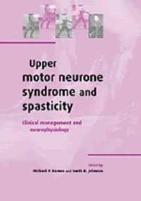 Upper Motor Neurone Syndrome And Spasticity