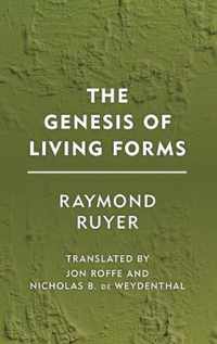 The Genesis of Living Forms