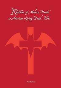 Rhetoric of Modern Death in American Living Dead Films