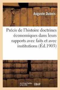 Precis de l'Histoire Des Doctrines Economiques Dans Leurs Rapports Avec Faits Et Avec Institutions