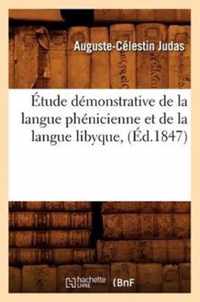 Etude Demonstrative de la Langue Phenicienne Et de la Langue Libyque, (Ed.1847)