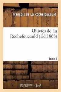 Oeuvres de la Rochefoucauld. Appendice Dutome 1