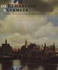 De Rembrandt a Vermeer. Grand Palais, Les Peintres Hollandais Au Mauritshuis De La Haye