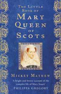 The Little Book Of Mary Queen Of Scots