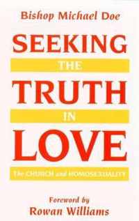 Seeking the Truth in Love